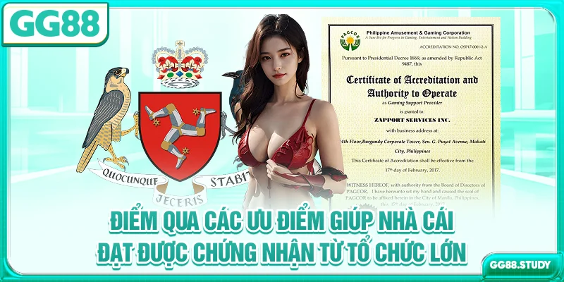 Điểm qua các ưu điểm giúp nhà cái đạt được chứng nhận từ tổ chức lớn