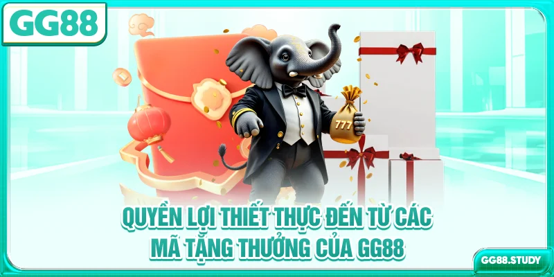 Quyền lợi thiết thực đến từ các mã tặng thưởng của GG88